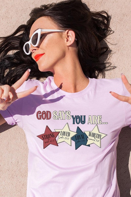 God Says You Are Strong Loved Graphic T Shirts