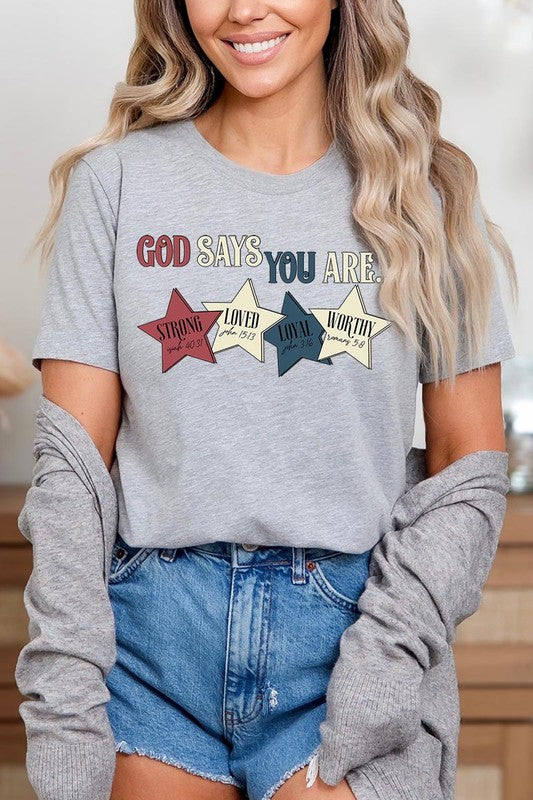 God Says You Are Strong Loved Graphic T Shirts